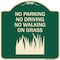Signmission No Parking Driving or Walking on Grass Heavy-Gauge Aluminum Sign, 18" x 18", G-1818-23626 A-DES-G-1818-23626 - alternate 1